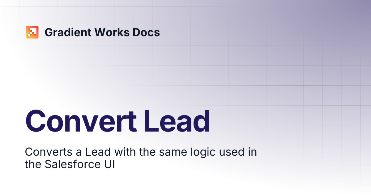 Convert Lead | Gradient Works Docs