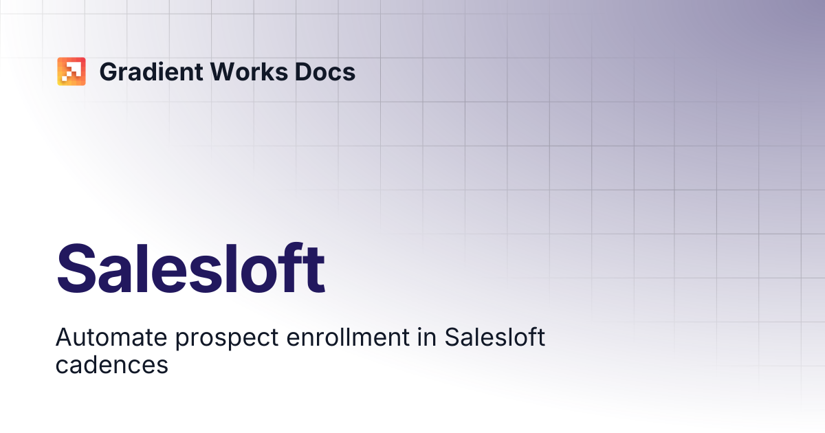 Salesloft | Gradient Works Docs