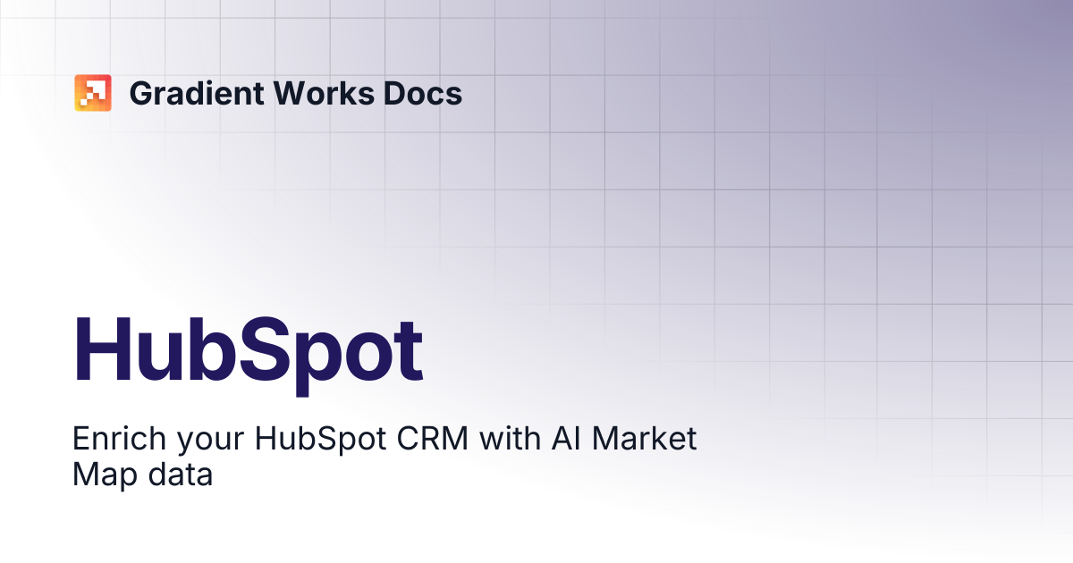 HubSpot | Gradient Works Docs